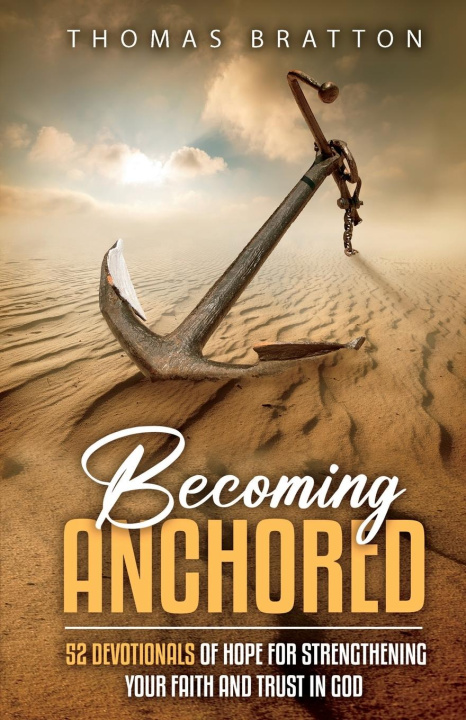 Boek Becoming Anchored Thomas Bratton