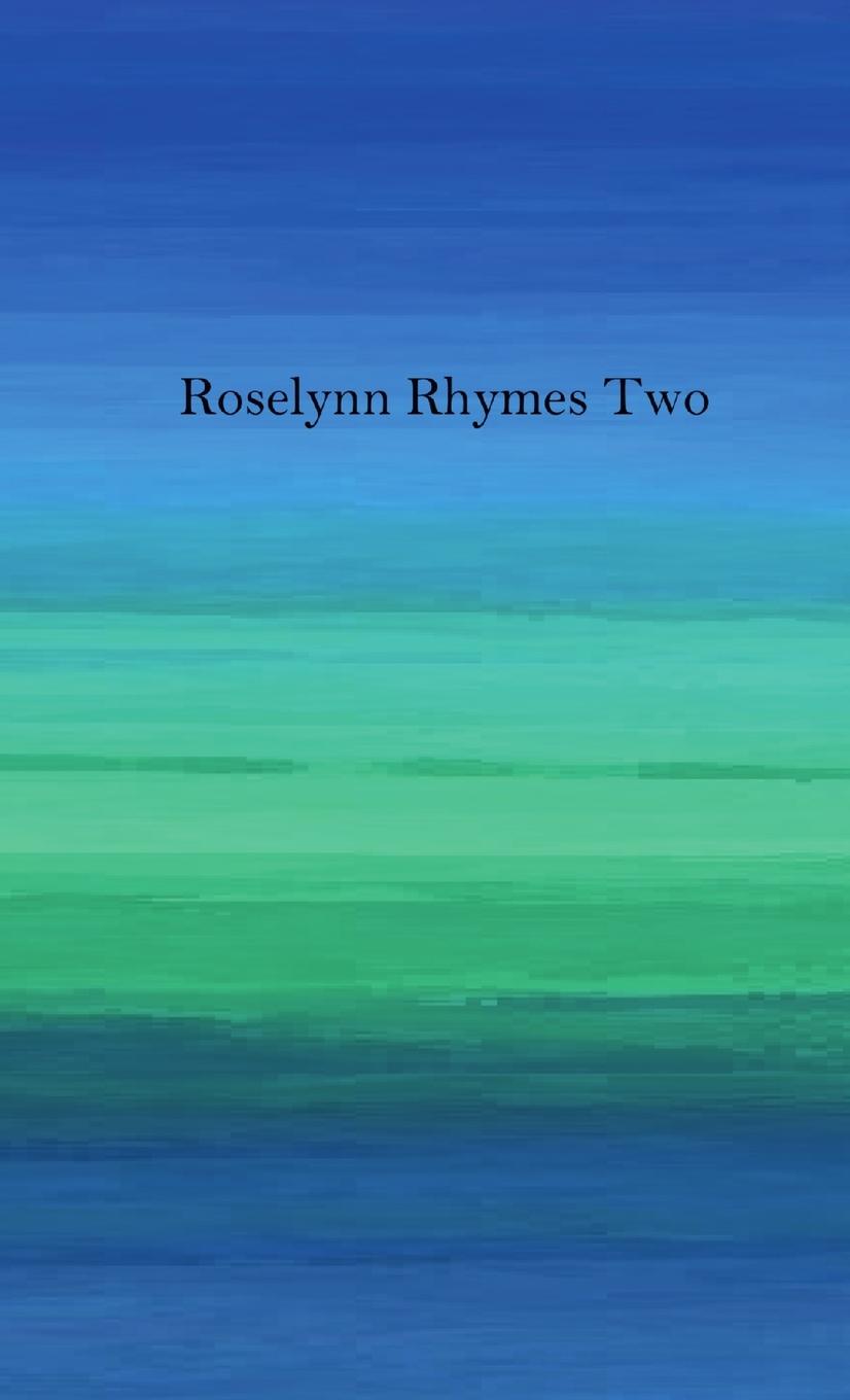 Knjiga Roselynn Rhymes Two Roselynn Rhymes
