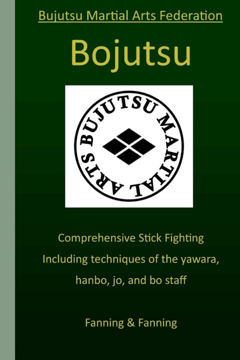 Carte Bojutsu Manual Patrick Fanning