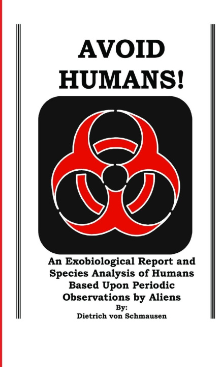 Knjiga AVOID HUMANS Dietrich von Schmausen