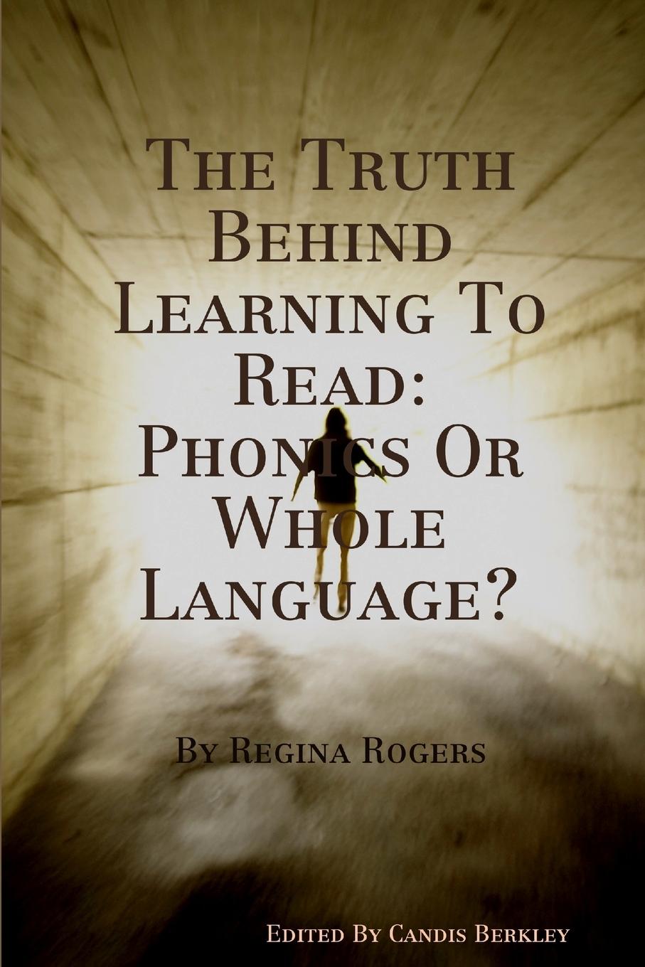Knjiga The Truth Behind Learning To Read Regina Rogers