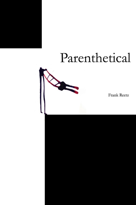 Knjiga Parenthetical Frank Reetz