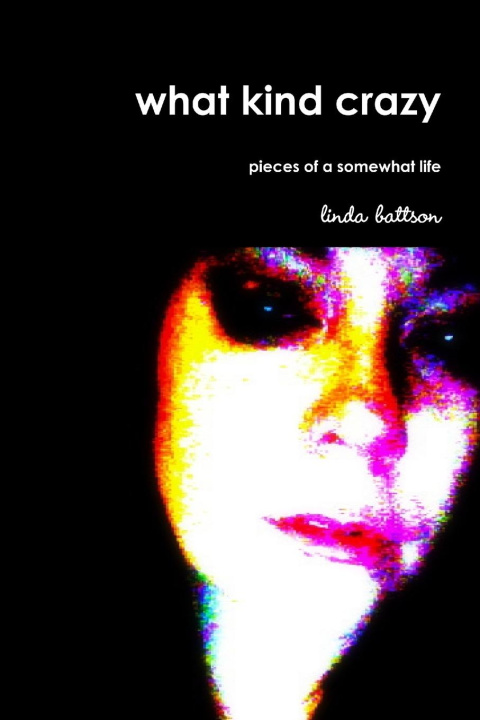 Knjiga what kind crazy Linda Battson