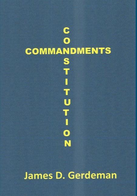 Book Constitution Commandments James Gerdeman