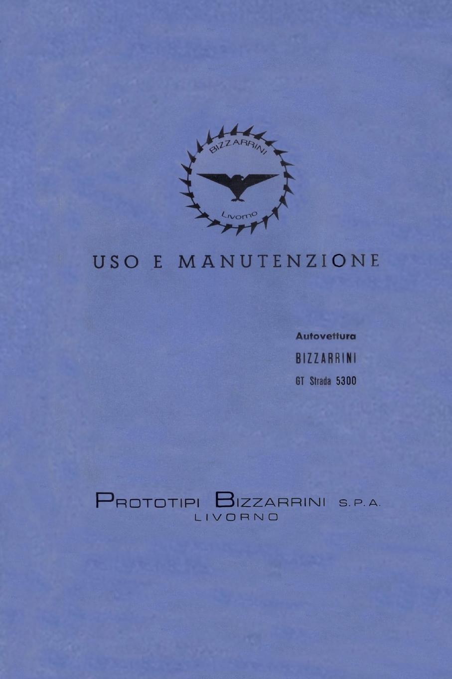 Carte Bizzarrini GT Strada 5300 Owner's Manual Reproduction 