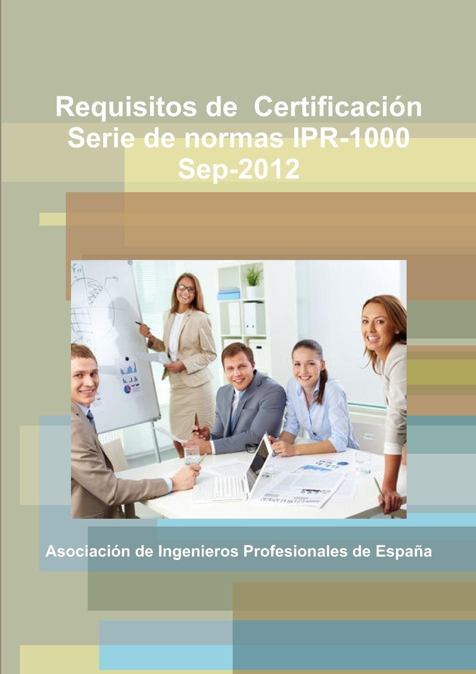 Knjiga Requisitos de Certificación Asociación de Ingenieros Profesionales