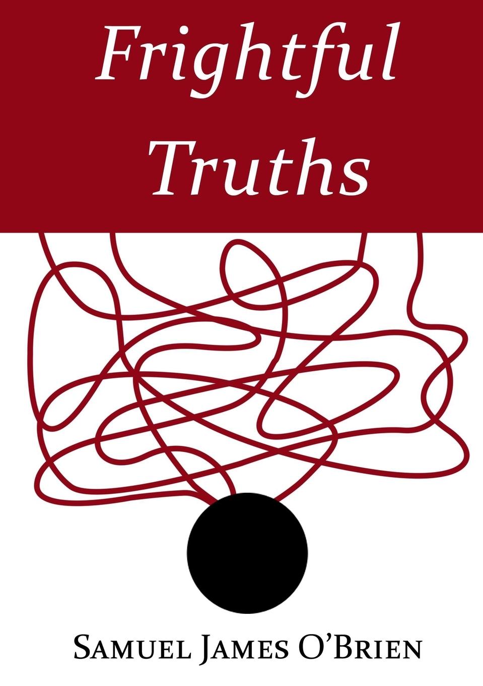 Boek Frightful Truths Samuel James O'Brien