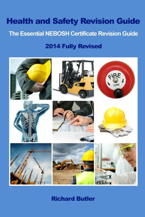 Kniha Health and Safety Revision Guide - The Essential NEBOSH Certificate Revision Guide 