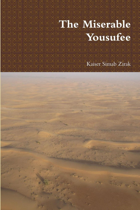 Knjiga The Miserable Yousufee Kaiser Simab Zirak