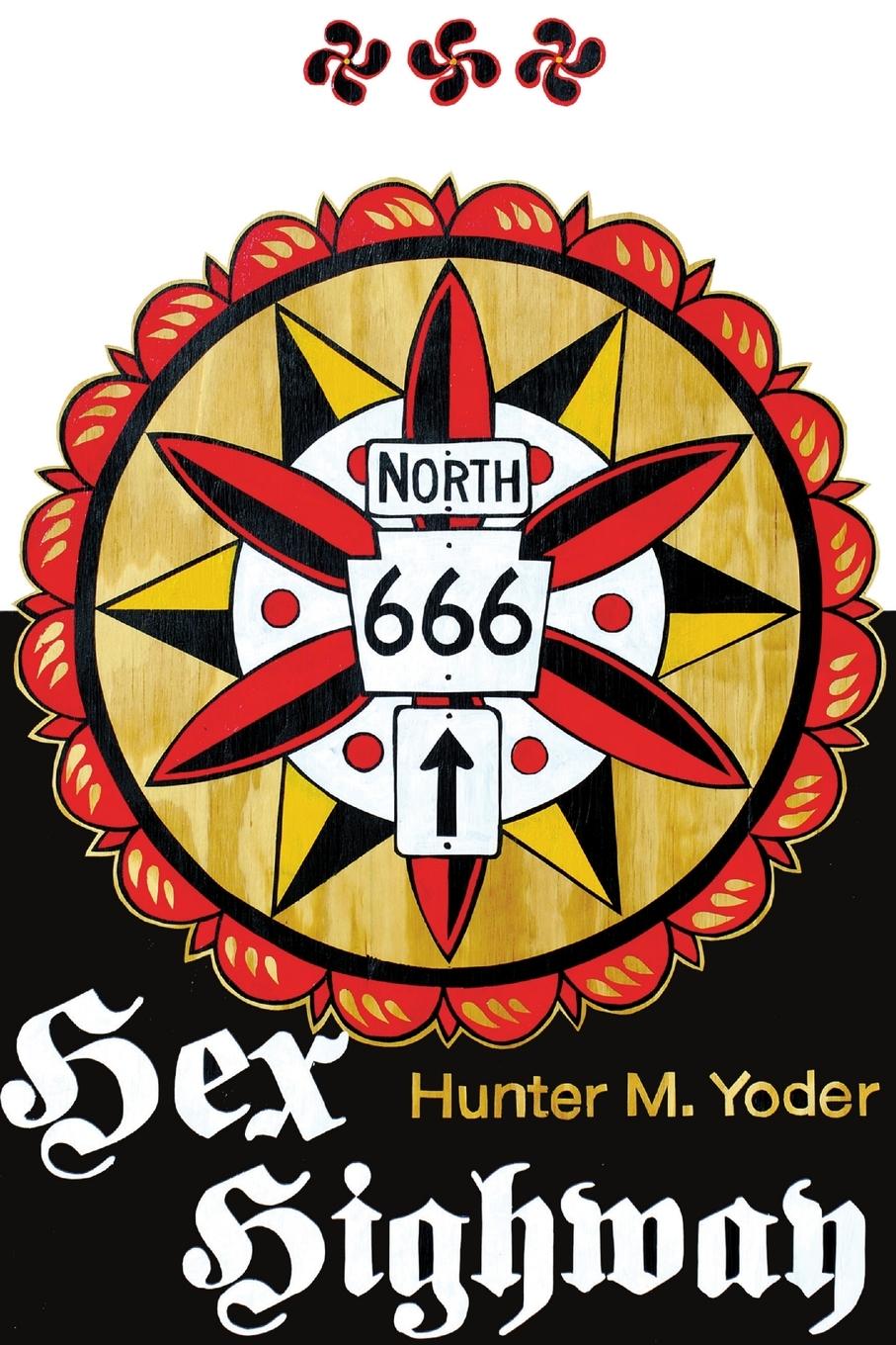 Knjiga Hex Highway Hunter Yoder