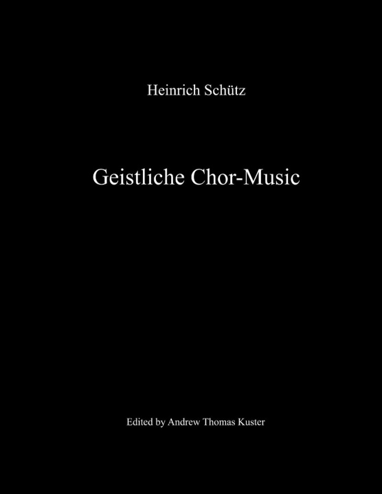 Carte Geistliche Chor-Music Heinrich Schütz