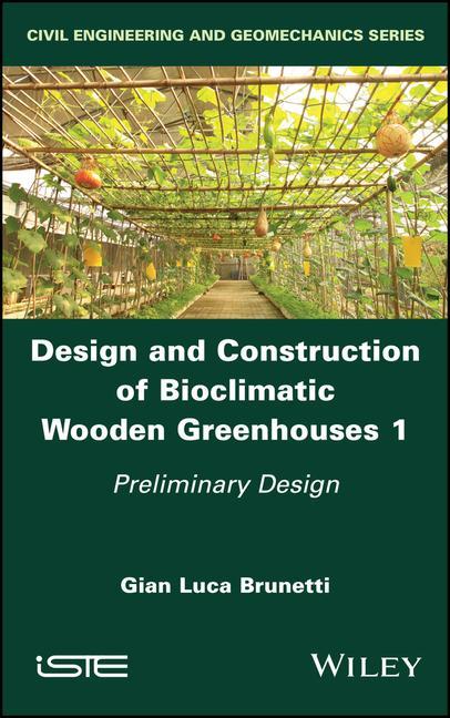 Carte Design and Construction of Bioclimatic Wooden Greenhouses Preliminary Design 