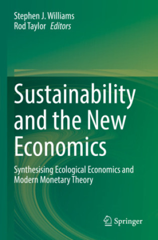 Kniha Sustainability and the New Economics Stephen J. Williams