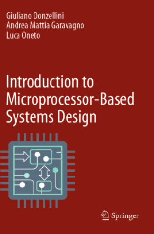 Kniha Introduction to Microprocessor-Based Systems Design Giuliano Donzellini