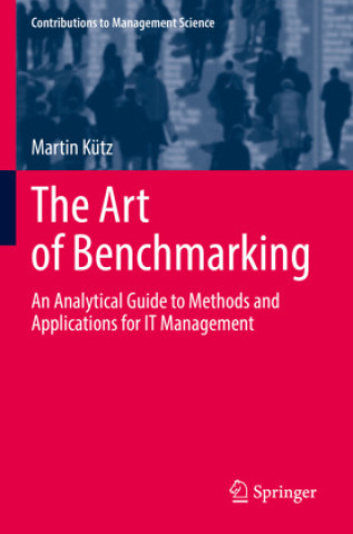 Kniha The Art of Benchmarking Martin Kütz