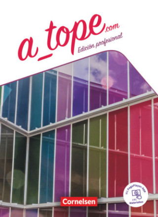 Kniha A_tope.com - Edición profesional - 11./12. Schuljahr Gloria Bürsgens