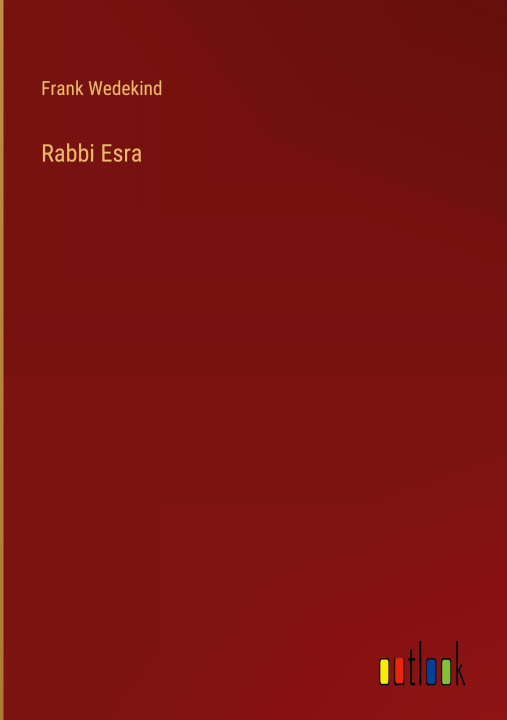 Knjiga Rabbi Esra Frank Wedekind