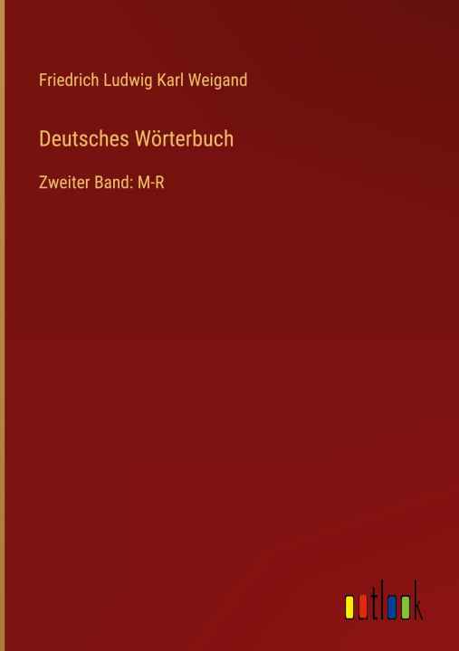 Buch Deutsches Wörterbuch Friedrich Ludwig Karl Weigand