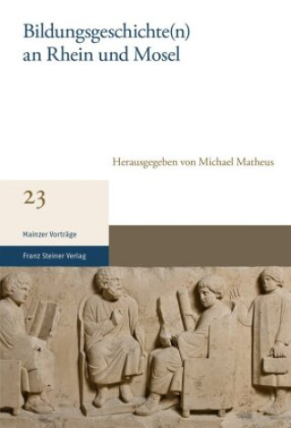 Kniha Bildungsgeschichte(n) an Rhein und Mosel Michael Matheus