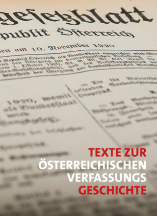 Kniha Texte zur österreichischen Verfassungsgeschichte Heinz Fischer