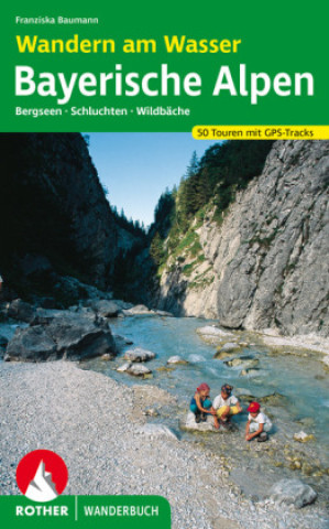 Kniha Wandern am Wasser Bayerischen Alpen 