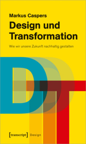 Boek Design und Transformation Markus Caspers