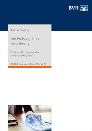 Kniha Die Preisangabenverordnung Bundesverband der Deutschen Volksbanken und Raiffeisenbanken e.V. (BVR)