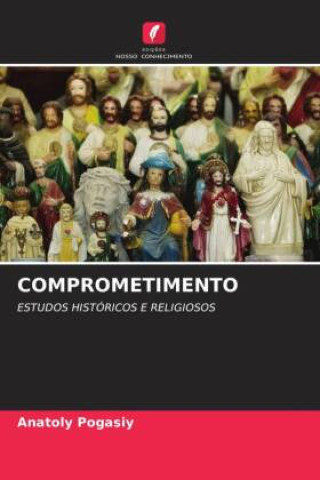 Knjiga COMPROMETIMENTO Anatoly Pogasiy