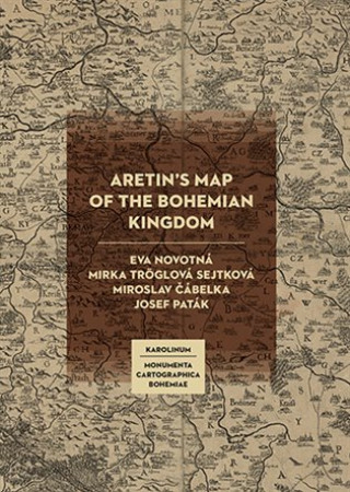 Kniha Aretin's Map of the Bohemian Kingdom Miroslav Čábelka