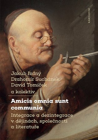 Könyv Amicis omnia sunt communia Jakub Izdný