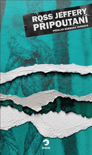 Boek Připoutaní Ross Jeffery
