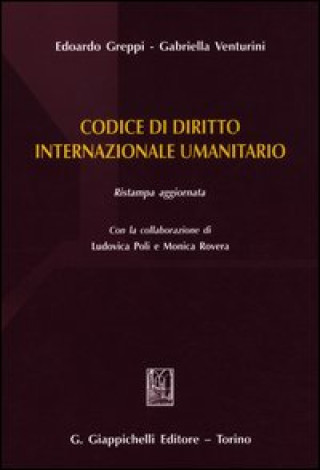Kniha Codice di diritto internazionale umanitario Edoardo Greppi