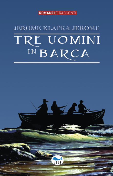 Kniha Tre uomini in barca Jerome K. Jerome