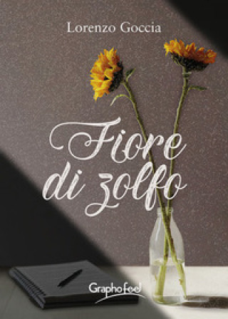 Kniha Fiore di zolfo Lorenzo Goccia