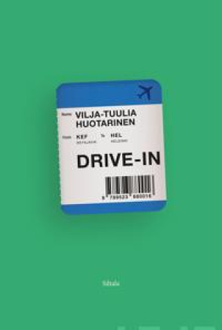Knjiga Drive-in Vilja-Tuulia Huotarinen