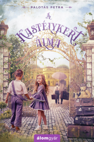 Buch A kastélykert álma Palotás Petra