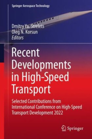 Knjiga Recent Developments in High-Speed Transport Dmitry Yu. Strelets