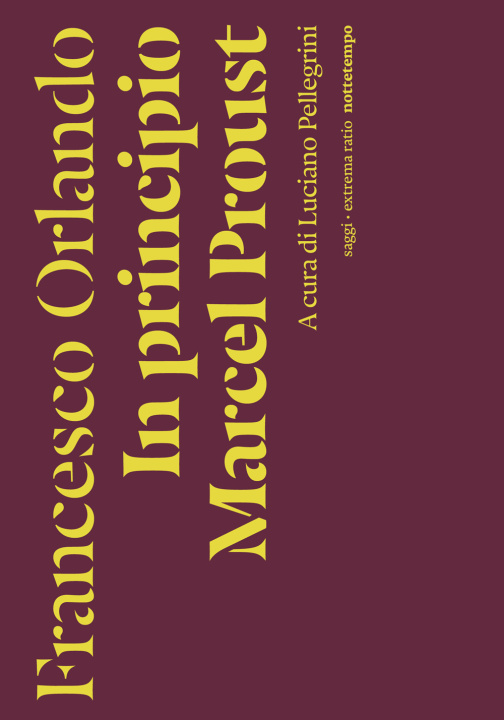 Kniha In principio Marcel Proust Francesco Orlando