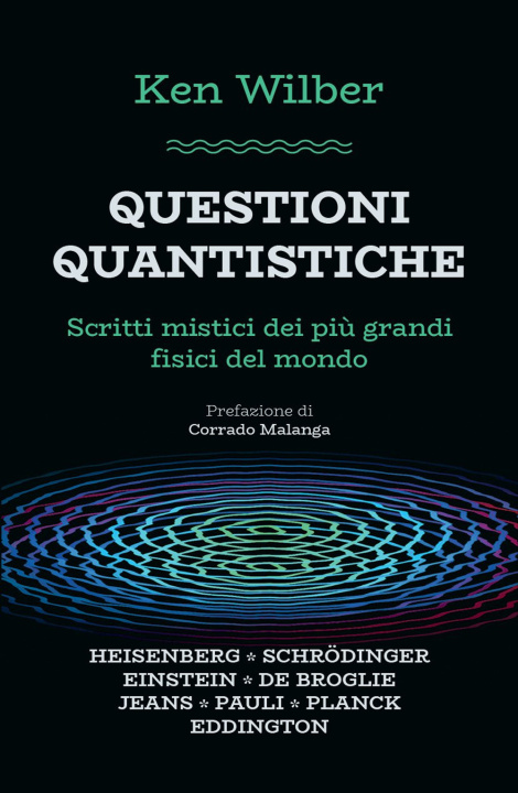 Kniha Questioni quantistiche. Scritti mistici dei più grandi fisici del mondo 