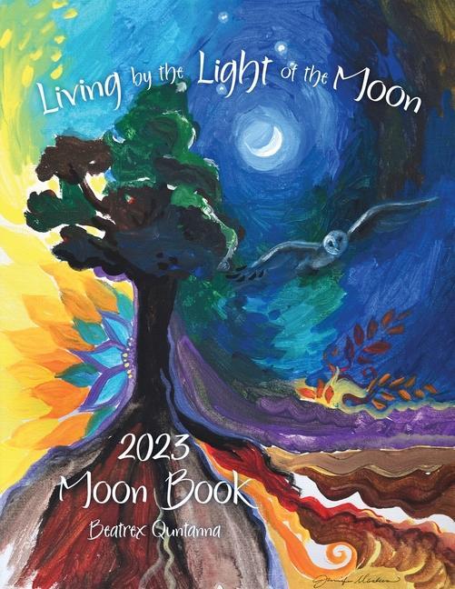 Kniha Living by the Light of the Moon: 2023 Moon Book Jennifer Masters