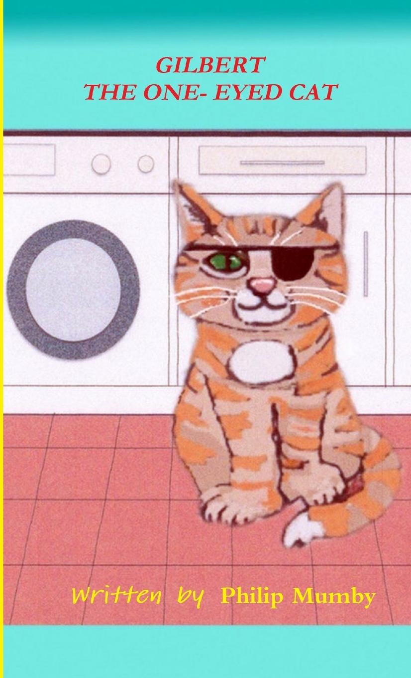 Knjiga GILBERT THE ONE-EYED CAT Philip Mumby