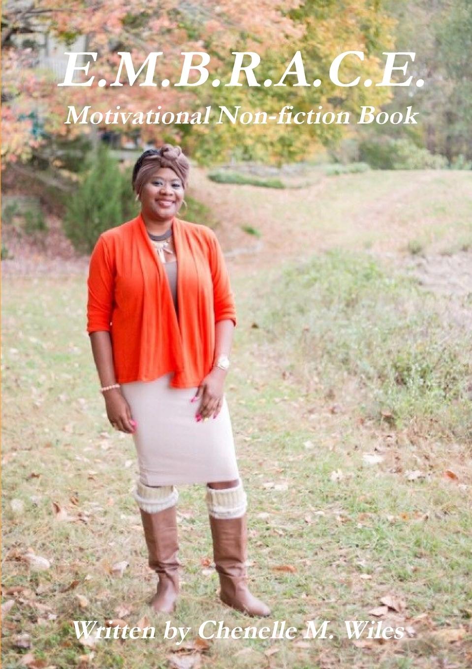 Knjiga E.M.B.R.A.C.E. Chenelle Wiles
