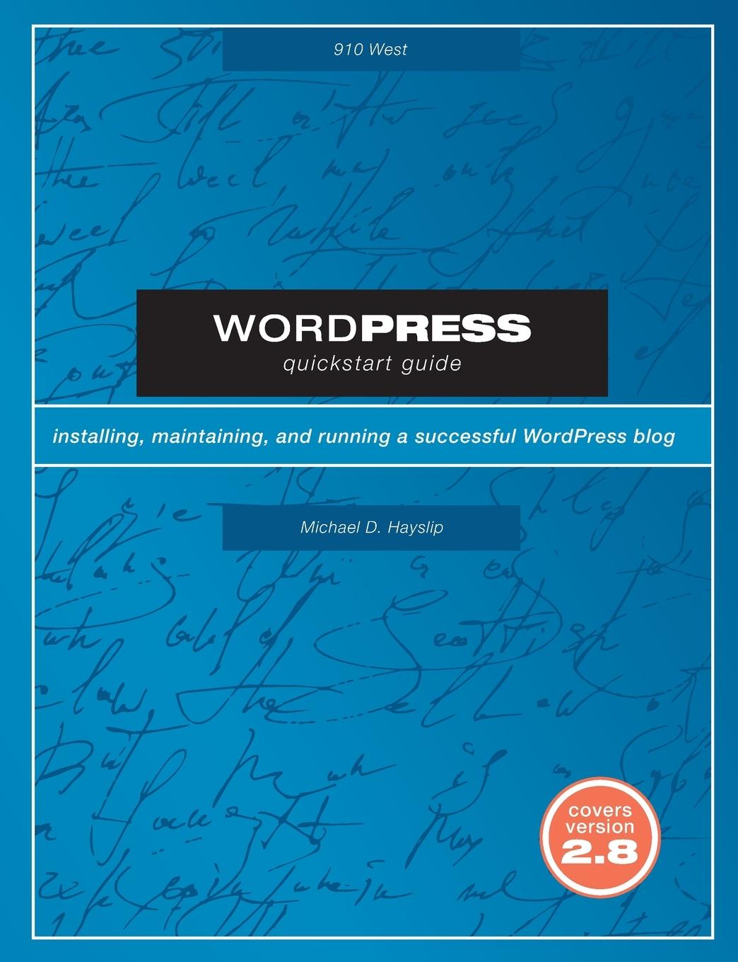 Knjiga WordPress Quickstart Guide Michael Hayslip
