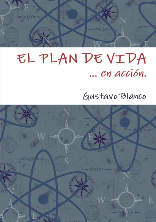 Книга EL PLAN DE VIDA GUSTAVO BLANCO