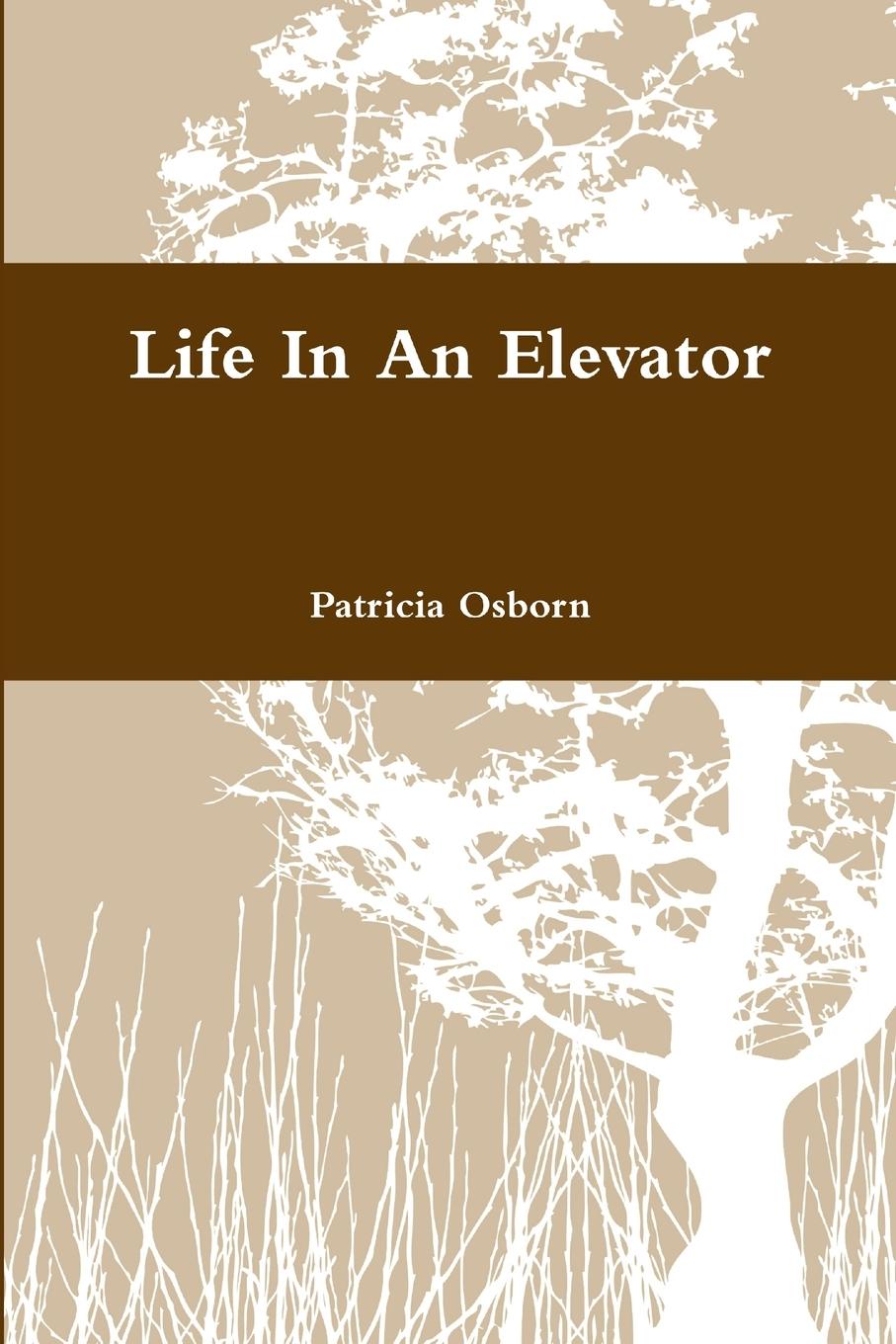 Knjiga Life In An Elevator Patricia Osborn