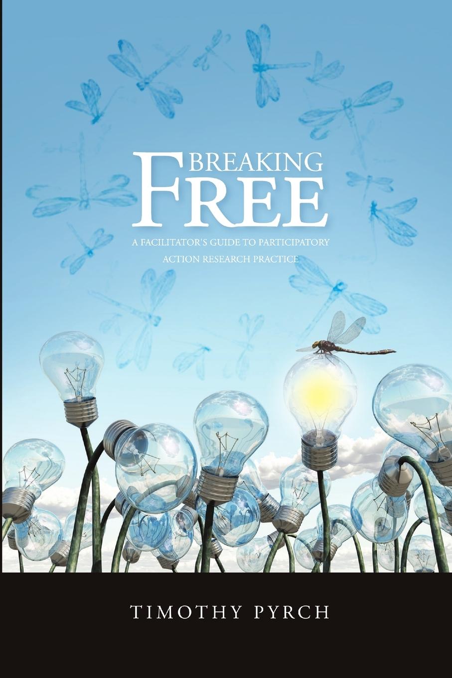 Book Breaking Free Timothy Pyrch