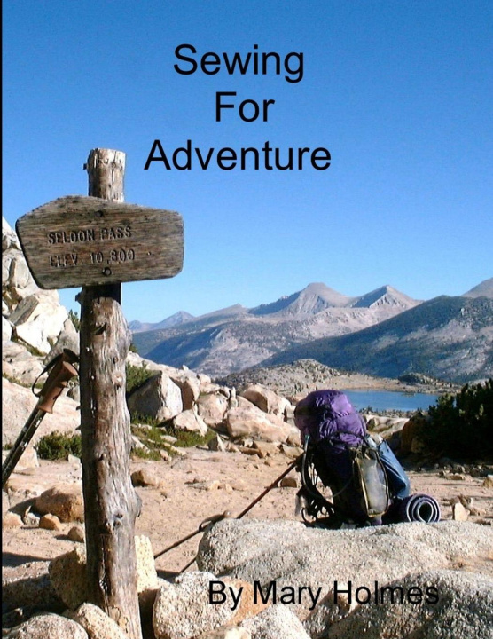 Knjiga Sewing For Adventure Mary Holmes