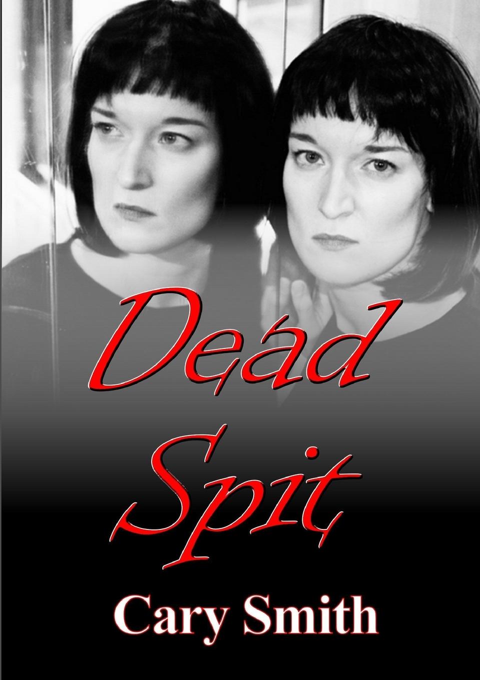 Book Dead Spit Cary Smith
