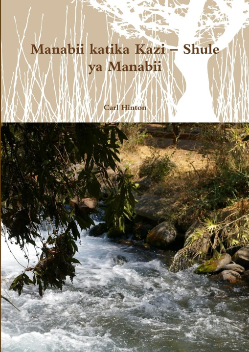 Buch Manabii katika Kazi - Shule ya Manabii Carl Hinton