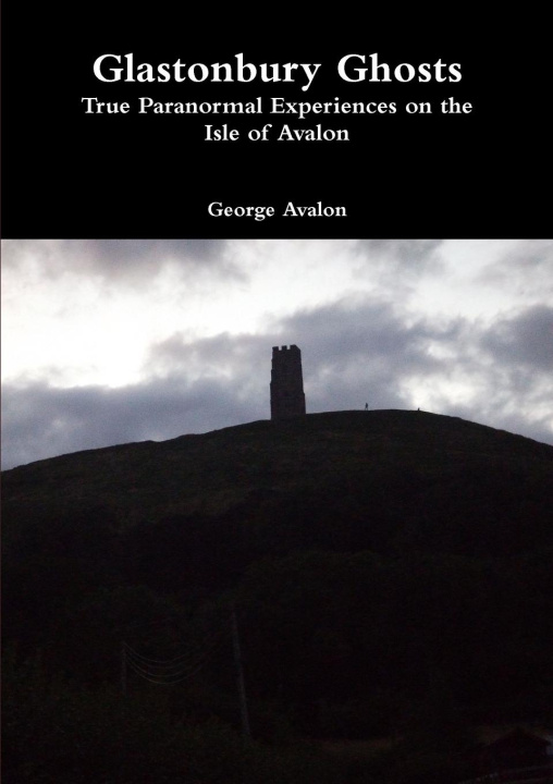 Knjiga Glastonbury Ghosts George Avalon